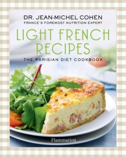 Light French Recipes: The French Diet Cookbook