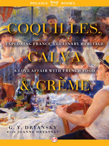 Coquilles, Calva, and Crème: A Love Affair with Real French Food