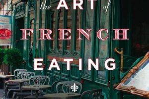 Book Review: Mastering the Art of French Eating