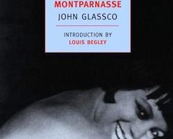 Book Review: Memoirs of Montparnasse by John Glassco