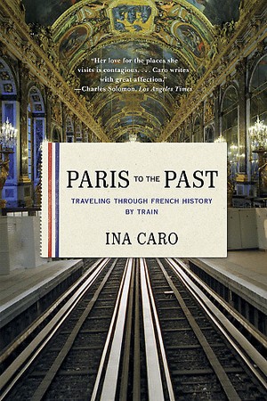 Book Review:  Paris to the Past