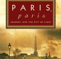 Paris, Paris: Journey Into the City of Light