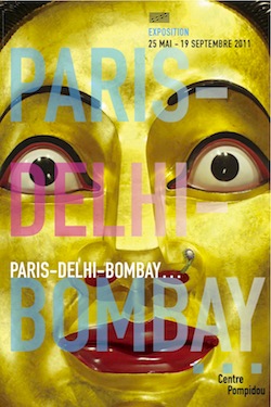 Centre Pompidou: Paris-Delhi-Bombay Exhibition