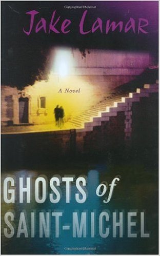 Ghosts of Saint Michel by Jake Lamar