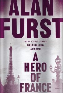 "A Hero of France" by Alan Furst