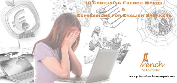 10 Confusing French Words & Expressions for English Speakers