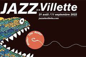 Jazz à La Villette 2022 Festival in Paris