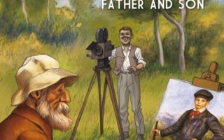 Transcribing Life Through Art: Renoir, Father and Son