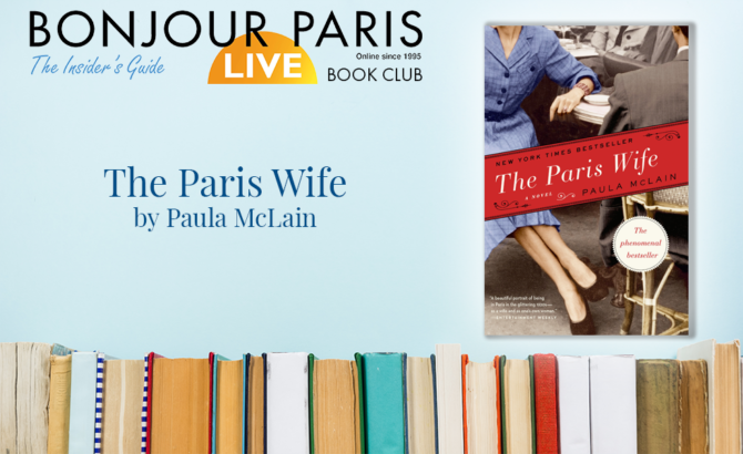 Register for The Bonjour Paris Book Club: The Paris Wife by Paula McLain