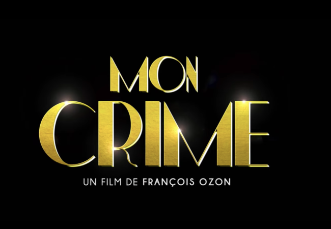 Film Review: Mon Crime, Directed by François Ozon