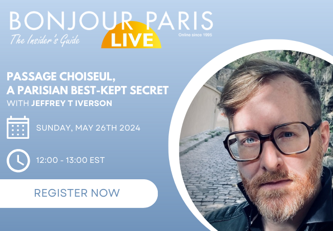 Register for Bonjour Paris Live:  Passage Choiseul, A Parisian Best-kept Secret