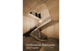 Book Review: Civilisation Française, A Novel by Mary Fleming