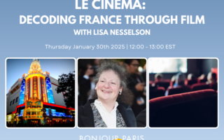 Register for Bonjour Paris Live: Le Cinema: Decoding France Through Film