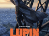 Netflix Hit ‘Lupin’ Returns this Fall...