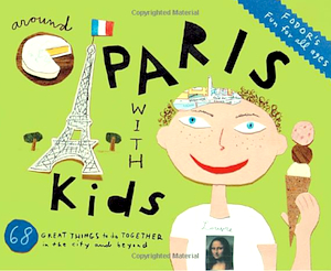 book, Around Paris With Kids, 4th ed (Fodors) ©amazon